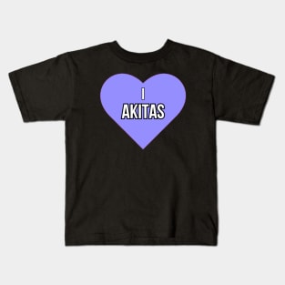 I love Akitas Kids T-Shirt